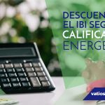 DESCUENTO EN EL IBI SEGÚN LA CALIFICACIÓN ENERGÉTICA