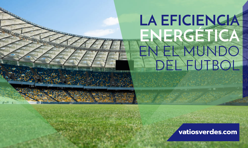 EFICIENCIA ENERGETICA FUTBOL