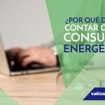 LA IMPORTANCIA DE CONTAR CON UN CONSULTOR ENERGÃ‰TICO