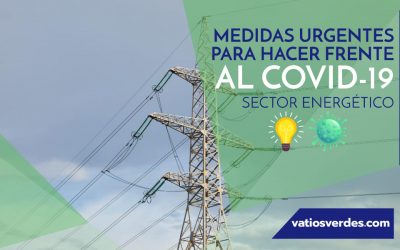MEDIDAS URGENTES PARA HACER FRENTE AL COVID-19 SECTOR ENERGÉTICO
