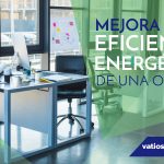 MEJORA DE LA EFICIENCIA ENERGÃ‰TICA DE UNA OFICINA